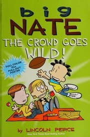 Obálka knihy Big Nate - The Crowd Goes Wild!