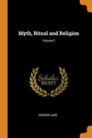 Obálka knihy Myth, Ritual, and Religion, Vol. 1