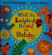 Obálka knihy What the Ladybird Heard on Holiday
