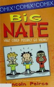 Obálka knihy Big Nate - What Could Possibly Go Wrong?