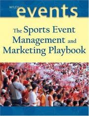Obálka knihy The sports event management and marketing playbook