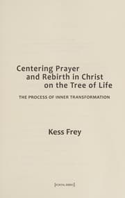 Obálka knihy Centering prayer and rebirth in Christ on the tree of life