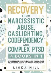 Obálka knihy Recovery from Narcissistic Abuse, Gaslighting, Codependency and Complex PTSD