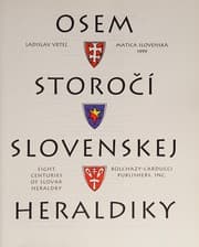Obálka knihy Osem storočí Slovenskej heraldiky = Eight centuries of Slovak heraldry