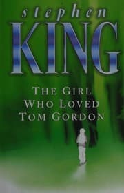 Obálka knihy The Girl Who Loved Tom Gordon