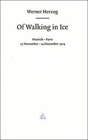 Obálka knihy Werner Herzog - Of Walking in Ice