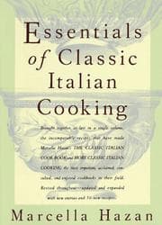 Obálka knihy The Essentials of Classic Italian Cooking