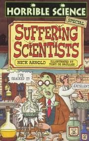 Obálka knihy Suffering Scientists (Horrible Science)