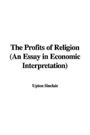 Obálka knihy The Profits of Religion (An Essay in Economic Interpretation)