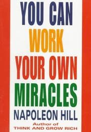 Obálka knihy You Can Work Your Own Miracles
