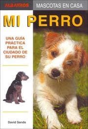Obálka knihy Mi Perro/ My Dog (Mascotas En Casa / Home Pets)