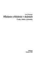 Obálka knihy Hl̕adanie a blúdenie v dejinách