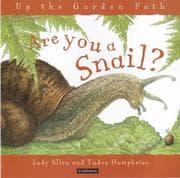 Obálka knihy Are You a Snail? (Up the Garden Path)