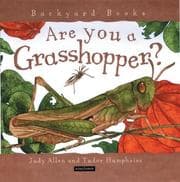 Obálka knihy Are You a Grasshopper? (Backyard Books)