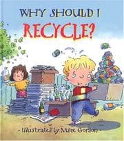 Obálka knihy Why Should I Recycle?