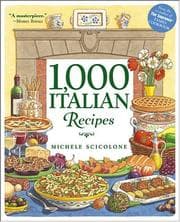 Obálka knihy 1,000 Italian Recipes