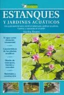 Obálka knihy Estanques Y Jardines Acuaticos/ Aquatic Ponds and Water Gardens (Jardineria Practica/ Practical Gardening) (Jardineria Practica/ Practical Gardening)