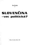 Obálka knihy Slovenčina -- vec politická?