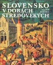 Obálka knihy Slovensko v dobách stredovekých