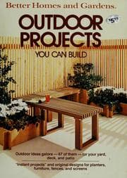 Obálka knihy Better homes and gardens outdoor projects you can build.