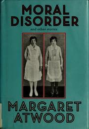 Obálka knihy Moral Disorder and Other Stories