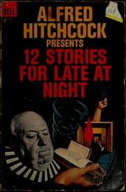 Obálka knihy Alfred Hitchcock presents 12 stories for late at night