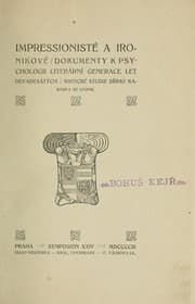 Obálka knihy Impressionistě a ironikové, dokumenty k psychologii literární generace let devadesátých