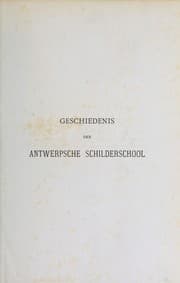 Obálka knihy Geschiedenis der Antwerpsche schilderschool