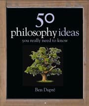 Obálka knihy 50 Philosophy Ideas You Really Need To Know