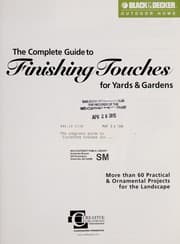 Obálka knihy The complete guide to finishing touches for yards & gardens