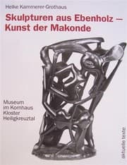 Obálka knihy Skulpturen aus Ebenholz, Kunst der Makonde