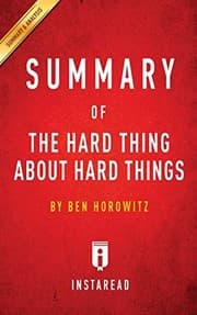 Obálka knihy Summary of the Hard Thing about Hard Things