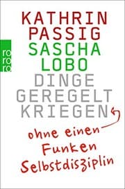 Obálka knihy Dinge geregelt kriegen - ohne einen Funken Selbstdisziplin