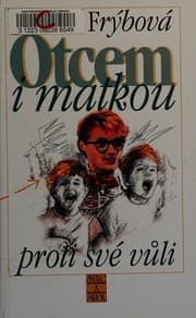 Obálka knihy Otcem i matkou proti své vůli