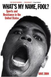 Obálka knihy What's My Name, Fool? Sports and Resistance in the United States