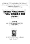 Obálka knihy Fundadores, primeros moradores y familias coloniales de Mérida (1558-1810)