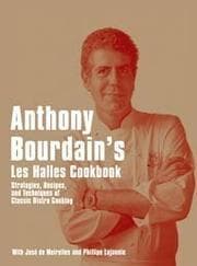 Obálka knihy Anthony Bourdain's "Les Halles" Cookbook